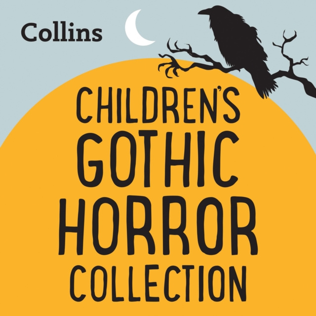 Audiokniha Collins - The Gothic Horror Collection: For ages 7-11 Mary Shelley