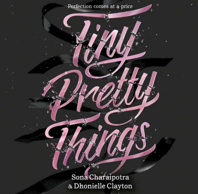 Hörbuch Tiny Pretty Things Dhonielle Clayton