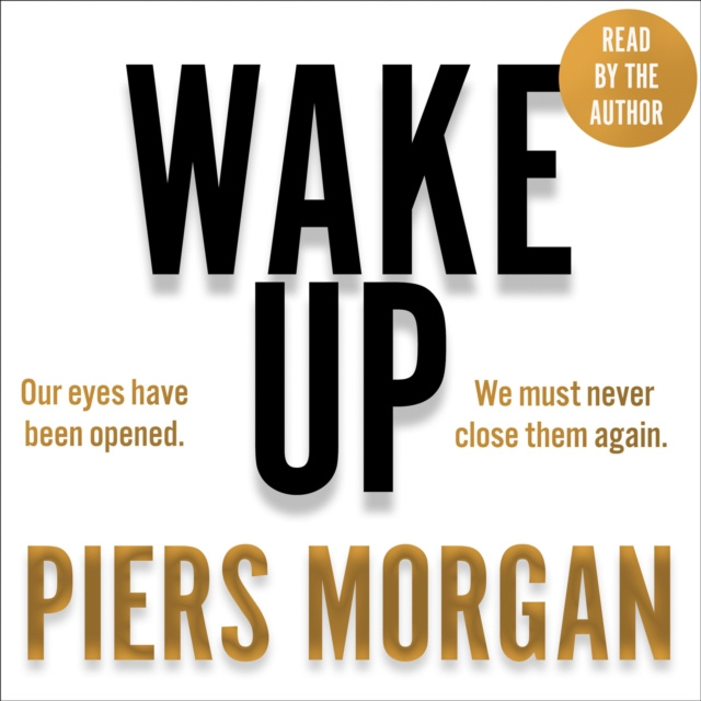 Audiokniha Wake Up: Why the world has gone nuts Piers Morgan