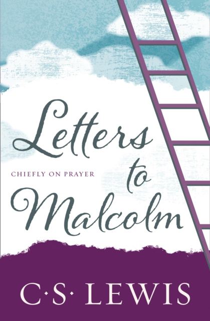 E-Book Letters to Malcolm C. S. Lewis