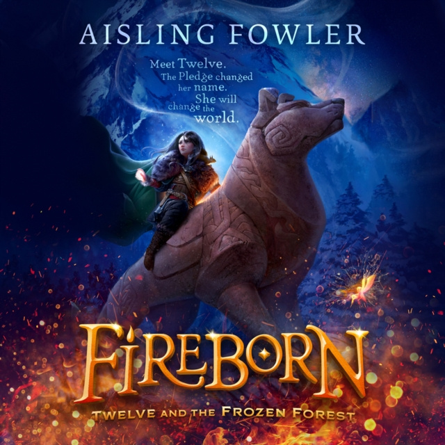 Audiokniha Fireborn: Twelve and the Frozen Forest Aisling Fowler