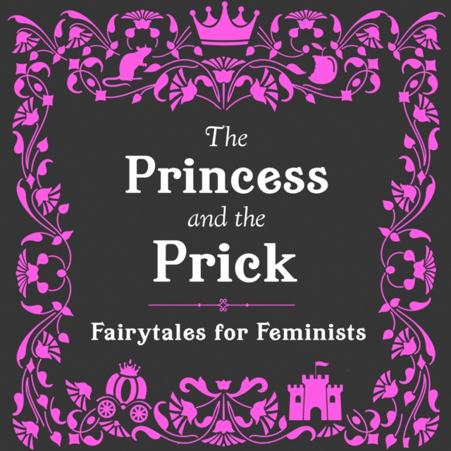 Audiokniha Princess and the Prick Walburga Appleseed