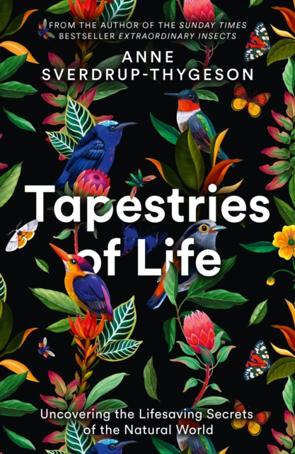E-kniha Tapestries of Life: Uncovering the Lifesaving Secrets of the Natural World Anne Sverdrup-Thygeson