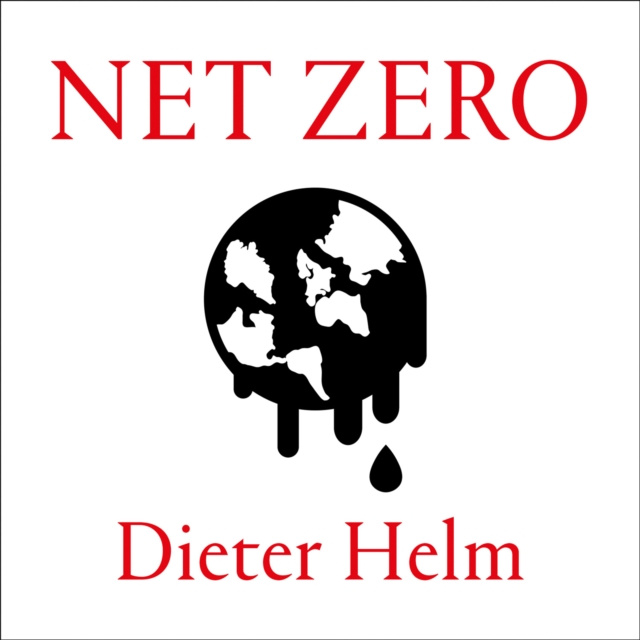 Audiokniha Net Zero: How We Stop Causing Climate Change Dieter Helm
