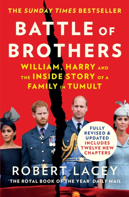 E-kniha Battle of Brothers: William, Harry and the Inside Story of a Family in Tumult Robert Lacey