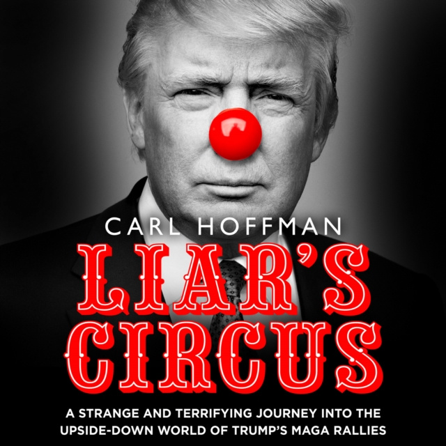 Audiokniha Liar's Circus Carl Hoffman