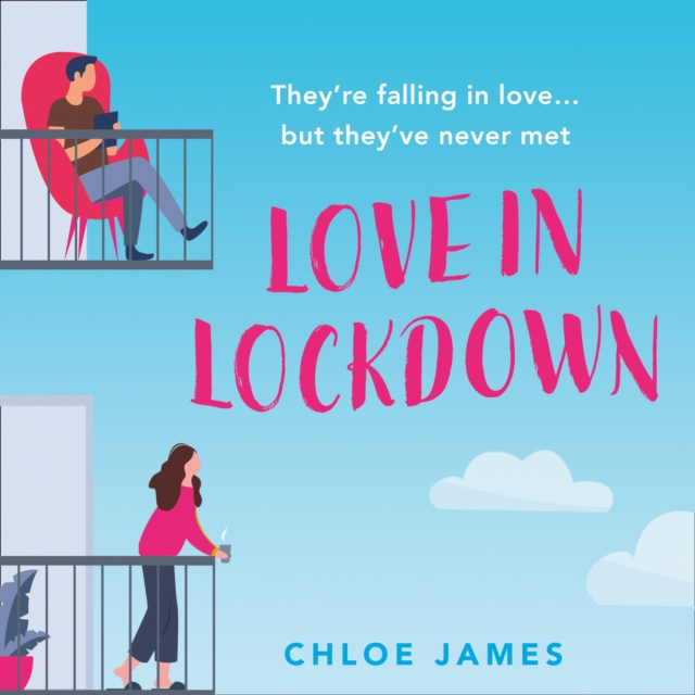 Аудиокнига Love in Lockdown Chloe James