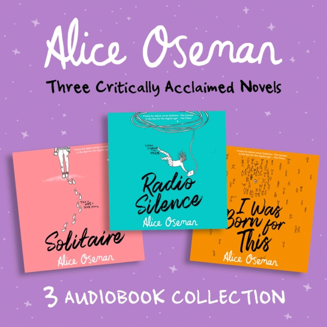 Audiokniha Alice Oseman Audio Collection: Solitaire, Radio Silence, I Was Born for This Alice Oseman