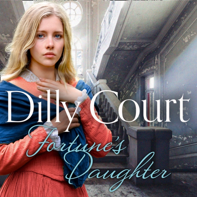 Audio knjiga Fortune's Daughter (The Rockwood Chronicles, Book 1) Dilly Court