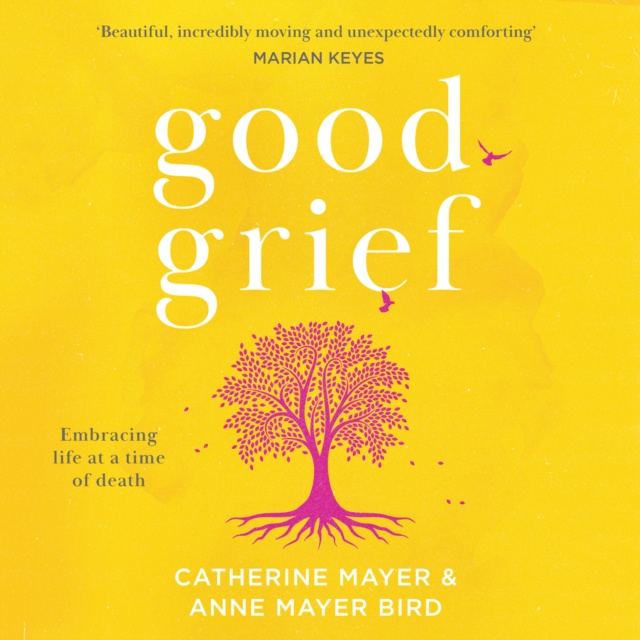 Audiobook Good Grief Catherine Mayer