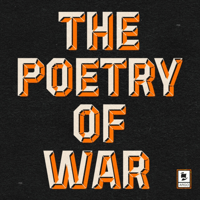 Аудиокнига Poetry of War (Argo Classics) Dylan Thomas