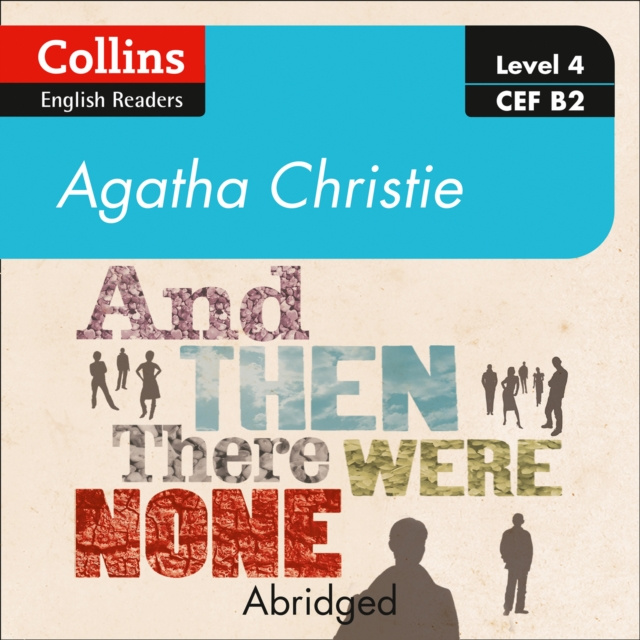 Audiobook And then there were none: Level 4 - upper- intermediate (B2) (Collins Agatha Christie ELT Readers) Agatha Christie