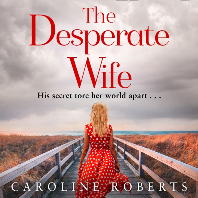 Audiokniha Desperate Wife Caroline Roberts