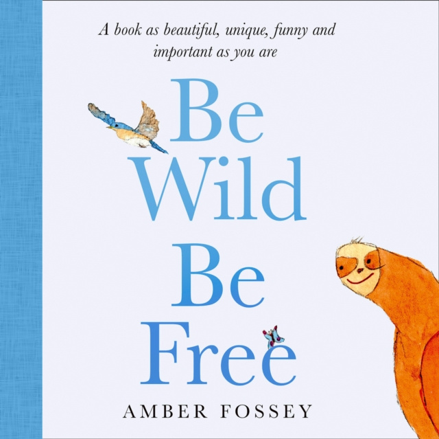 Audiokniha Be Wild, Be Free Amber Fossey