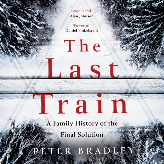 Audiokniha Last Train: A Family History of the Final Solution Peter Bradley