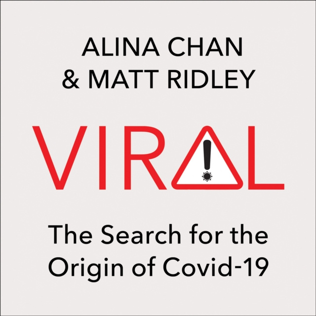 Audio knjiga Viral: The Search for the Origin of Covid-19 Alina Chan