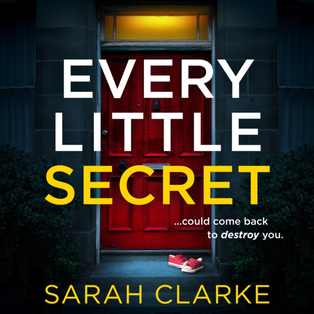 Hörbuch Every Little Secret Sarah Clarke