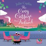 Аудиокнига Cosy Cottage in Ireland Julie Caplin