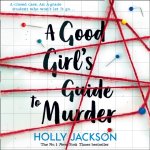Аудиокнига Good Girl's Guide to Murder (A Good Girl's Guide to Murder, Book 1) Holly Jackson