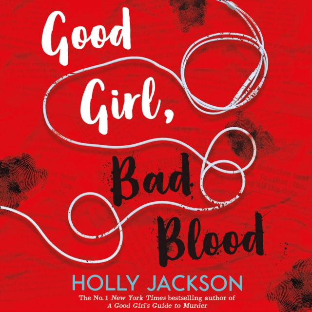 Hörbuch Good Girl, Bad Blood (A Good Girl's Guide to Murder, Book 2) Holly Jackson