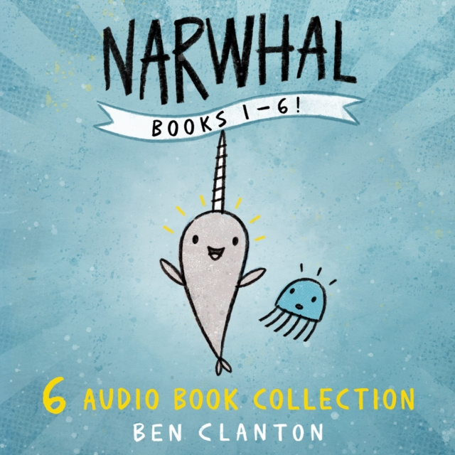 Audiokniha Narwhal and Jelly Audio Bundle Ben Clanton