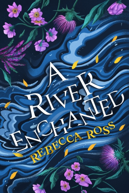 E-kniha River Enchanted (Elements of Cadence, Book 1) Rebecca Ross