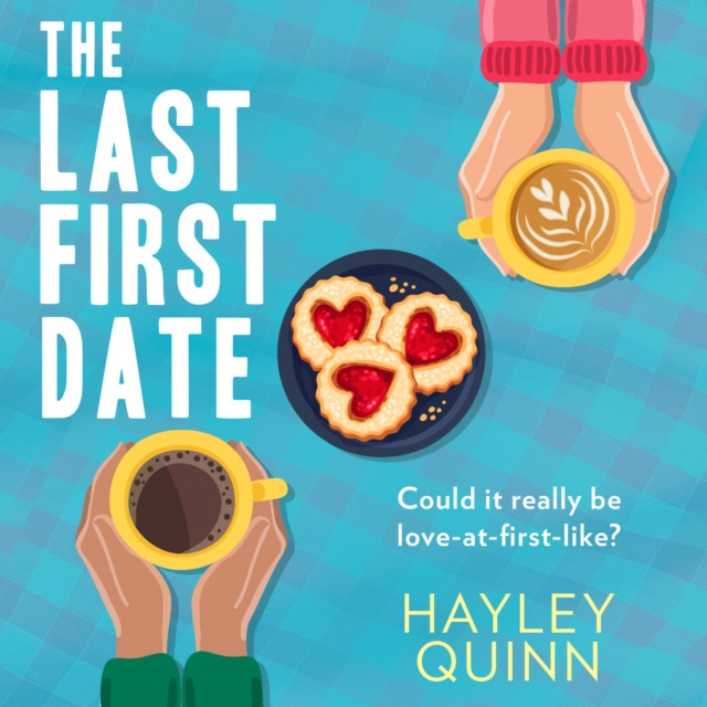 Hörbuch Last First Date Hayley Quinn
