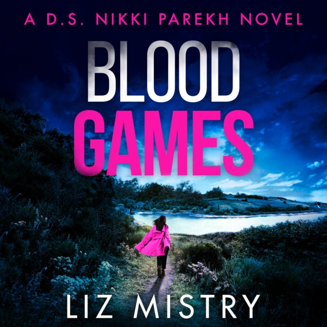 Audiokniha Blood Games (Detective Nikki Parekh, Book 4) Liz Mistry
