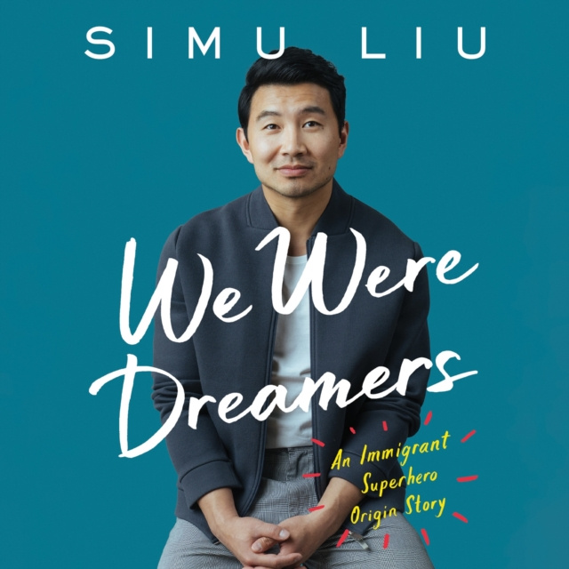 Audiokniha We Were Dreamers Simu Liu