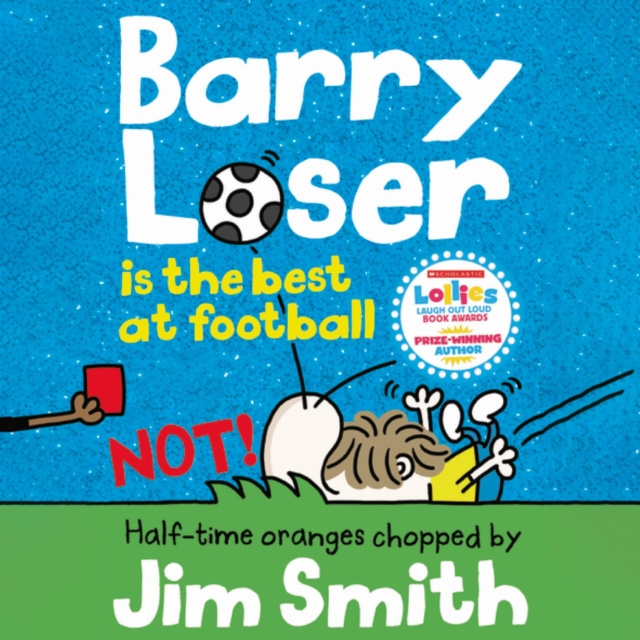 Audio knjiga Barry Loser is the best at football NOT! Jim Smith