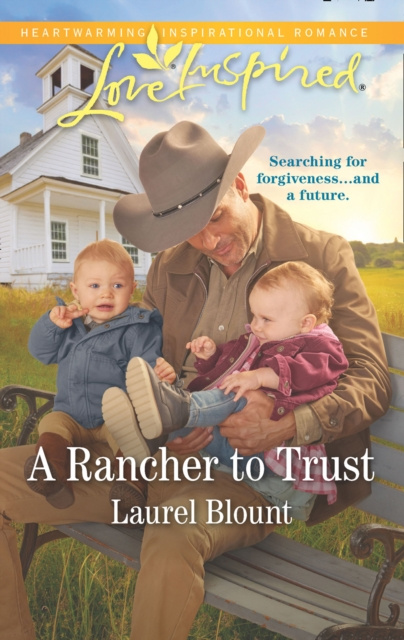 E-book Rancher To Trust (Mills & Boon Love Inspired) Laurel Blount
