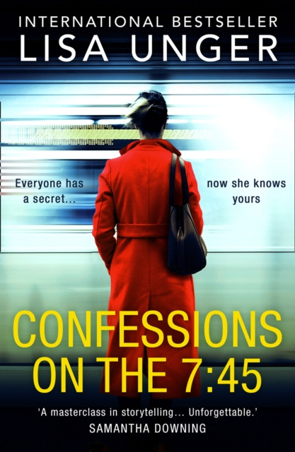 E-knjiga Confessions On The 7:45 Lisa Unger