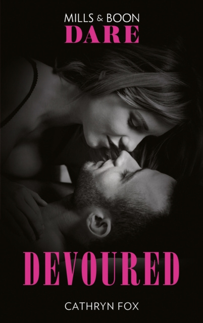 E-knjiga Devoured (Mills & Boon Dare) (Dirty Rich Boys, Book 3) Cathryn Fox