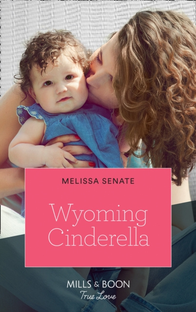 E-kniha Wyoming Cinderella (Mills & Boon True Love) (Dawson Family Ranch, Book 5) Melissa Senate