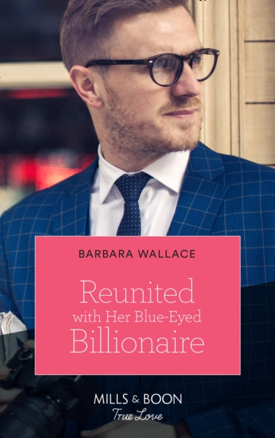 E-knjiga Reunited With Her Blue-Eyed Billionaire Barbara Wallace