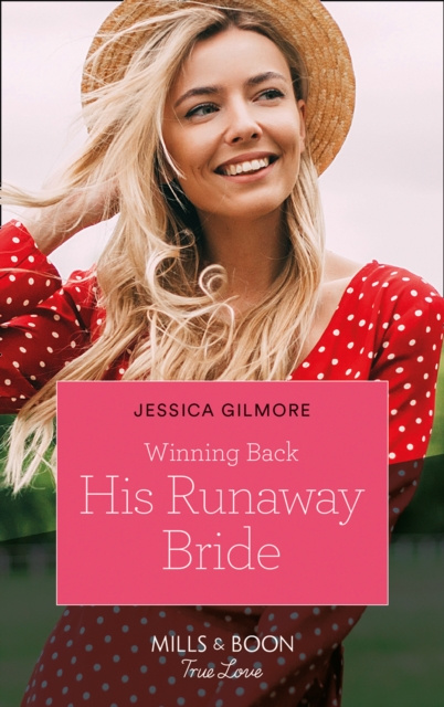 E-knjiga Winning Back His Runaway Bride (Mills & Boon True Love) Jessica Gilmore