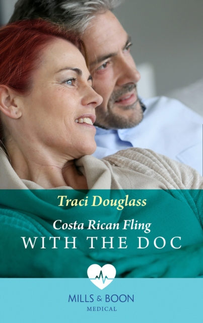 E-Book Costa Rican Fling With The Doc (Mills & Boon Medical) Traci Douglass