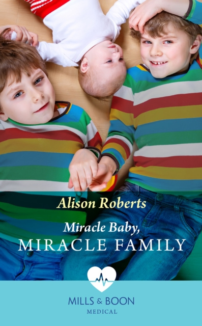 E-kniha Miracle Baby, Miracle Family (Mills & Boon Medical) Alison Roberts