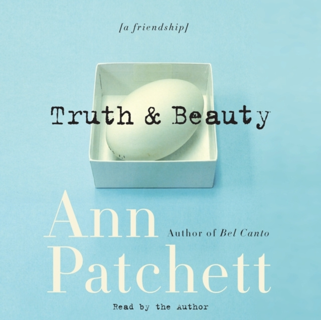 Audiobook Truth & Beauty Ann Patchett