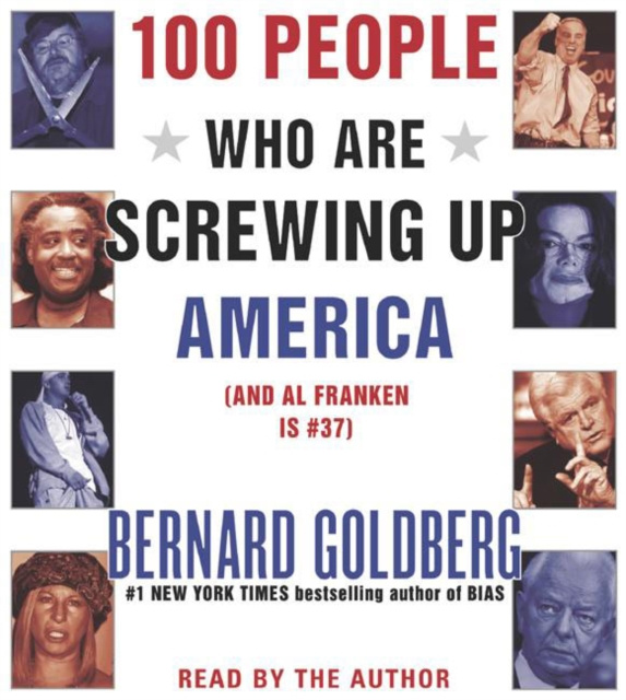 Audiokniha 100 People Who are Screwing Up America Bernard Goldberg