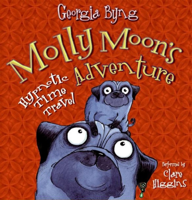 Audiokniha Molly Moon's Hypnotic Time Travel Adventure Georgia Byng