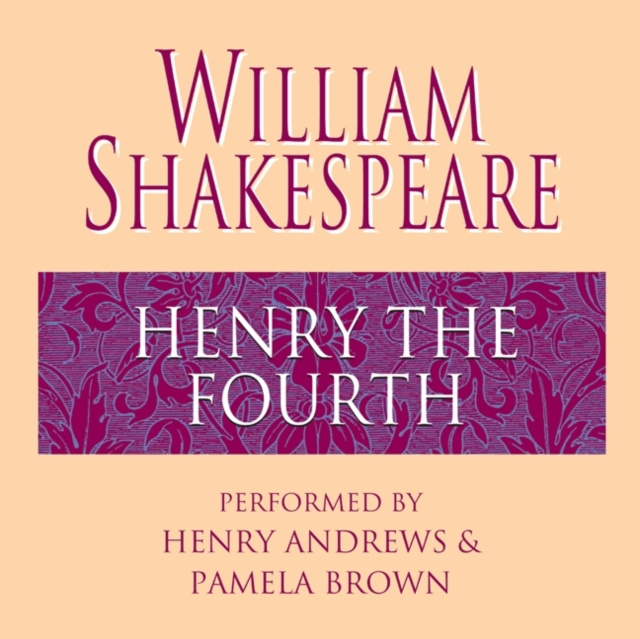 Hörbuch Henry the Fourth William Shakespeare