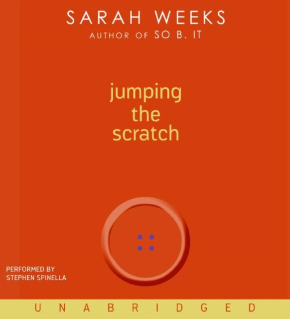 Audiobook Jumping the Scratch Sarah Weeks