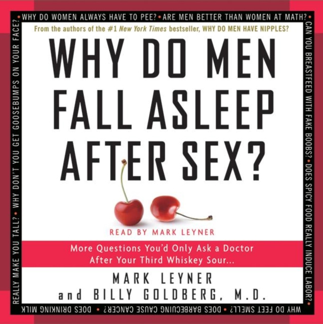 Audiobook Why Do Men Fall Asleep After Sex Mark Leyner