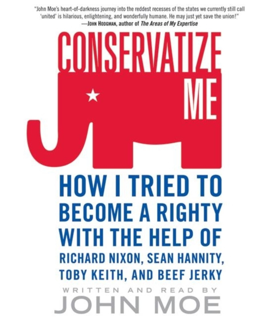 Audiobook Conservatize Me John Moe