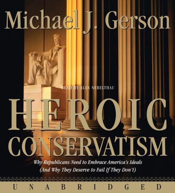 Audiokniha Heroic Conservatism Michael J. Gerson