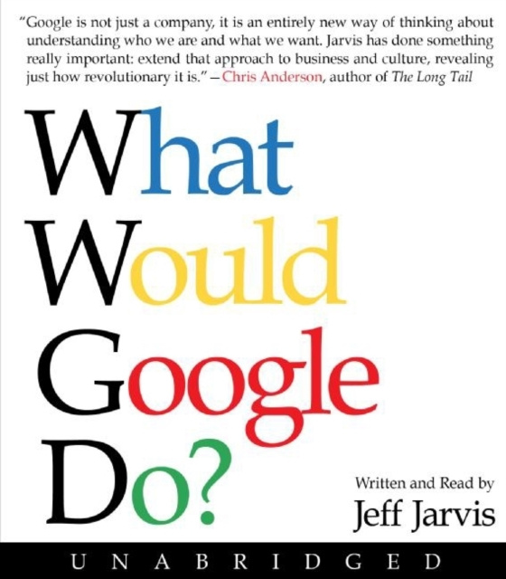 Audiobook What Would Google Do? Jeff Jarvis