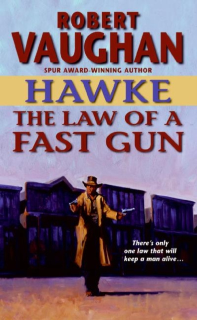 E-knjiga Hawke: The Law of a Fast Gun Robert Vaughan