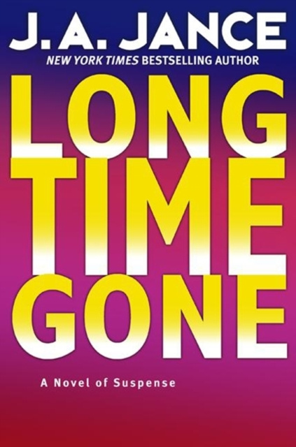 E-knjiga Long Time Gone J. A. Jance