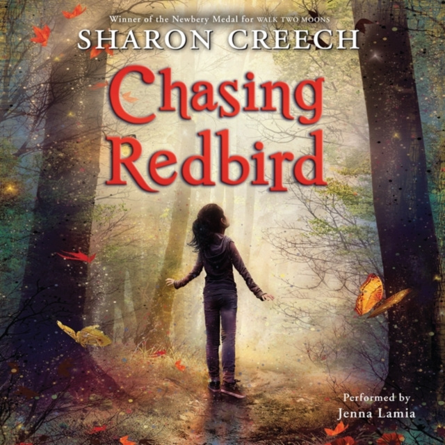 Hörbuch Chasing Redbird Sharon Creech